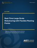 Cover page: Real-Time Large-Scale Ridesharing with Flexible Meeting Points