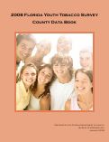 Cover page: 2008 Florida Youth Tobacco Survey, County Data Book